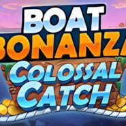 Boat Bonanza Colosal Catch