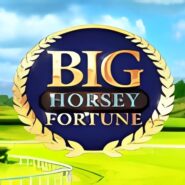 Big Horsey Fortune