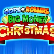Cops ‘n’ Robbers Big Money Christmas