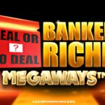 Deal or No Deal Bankers Riches Megaways Slot Game