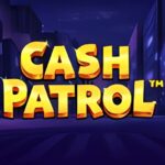 Cash Patrol Slot Game