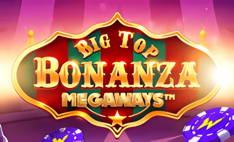 Big Top Bonanza Megaways Slot Review