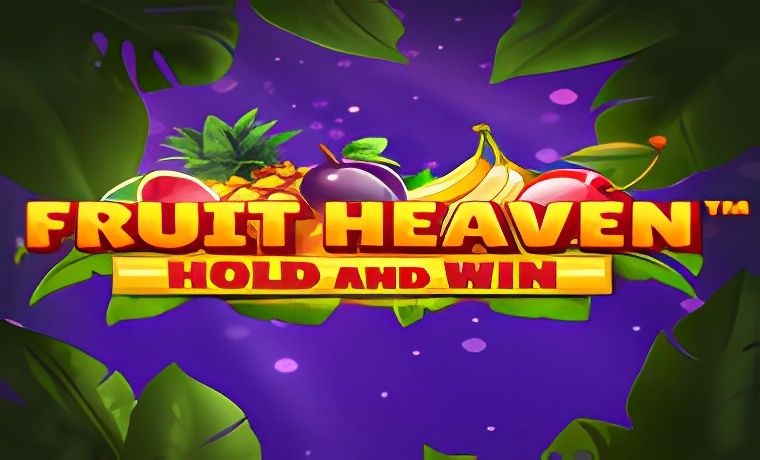 Fruit Heaven Hold and Win Slot Review