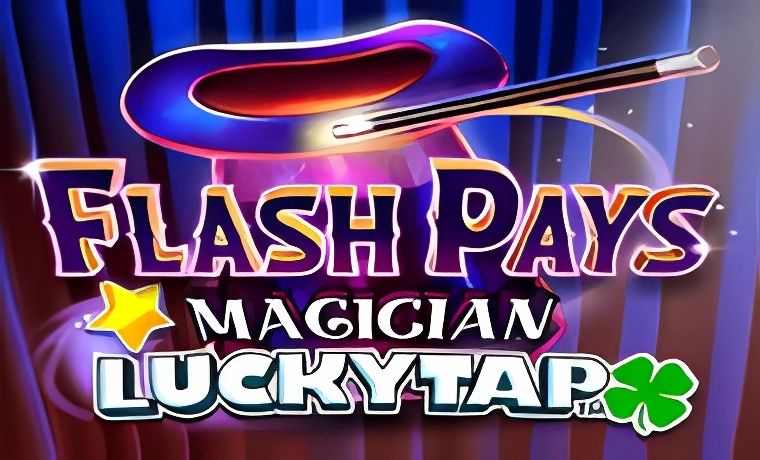 Flash Pays Magician LuckyTap Slot Review